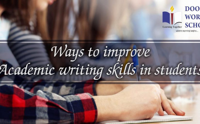 WAYS TO IMPROVE ACADEMIC WRITING SKILLS IN STUDENTS