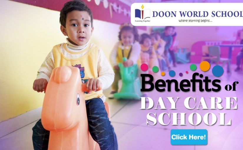 BENEFITS OF DAY-CARE SCHOOL