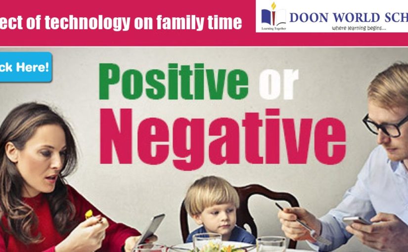 Effects of technology on family time- Positive or Negative