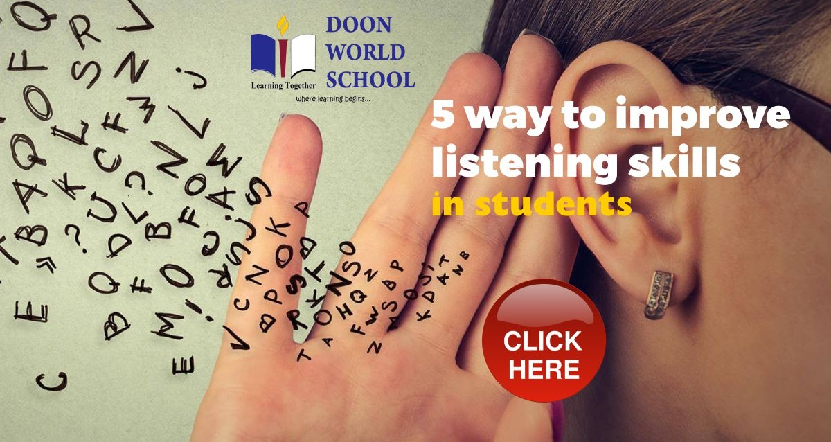 5 Ways To Improve Listening Skills In Students CBSE School In Dehradun