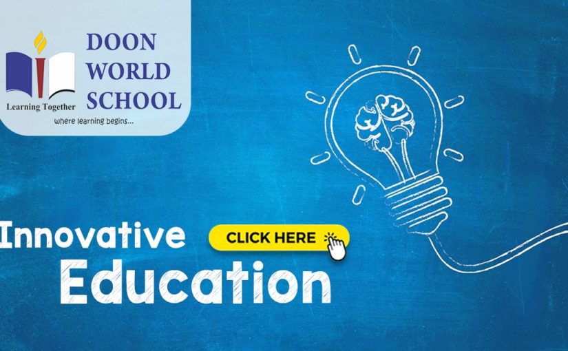 Doon World School – Innovative Education