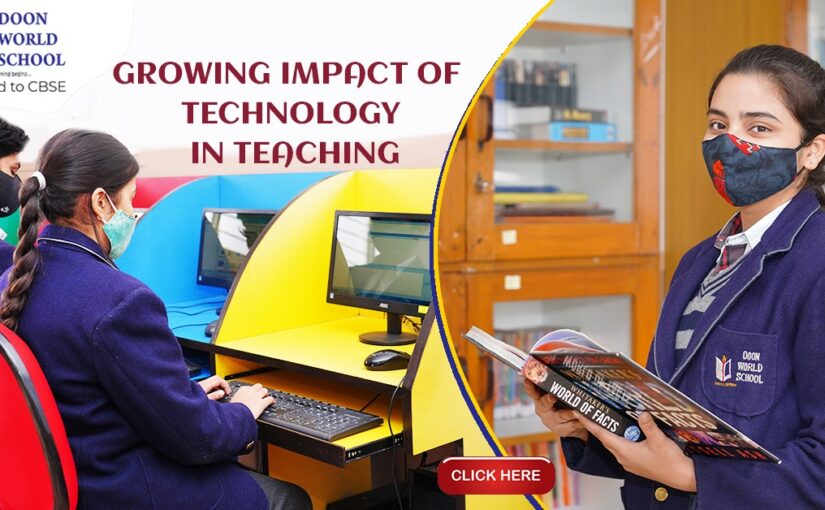 GROWING IMPACT OF TECHNOLOGY IN TEACHING