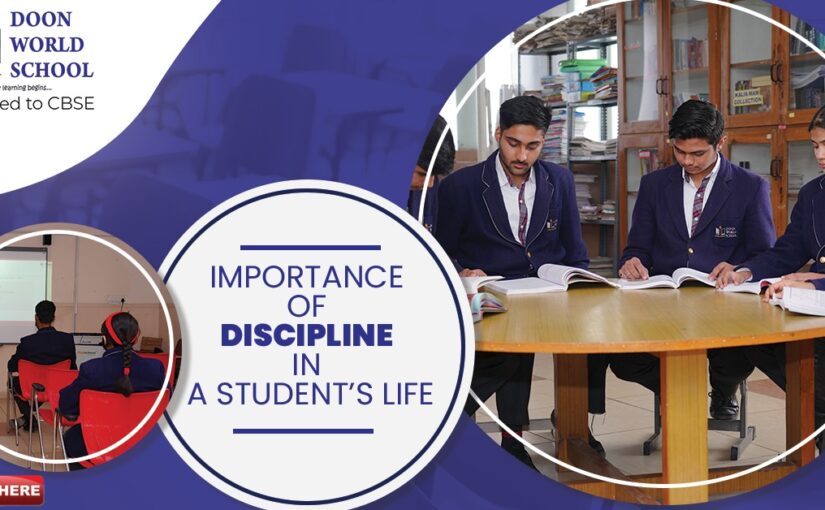 IMPORTANCE OF DISCIPLINE IN A STUDENT’S LIFE