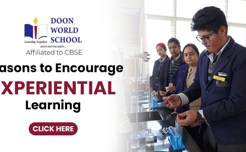 Reasons to Encourage Experiential Learning