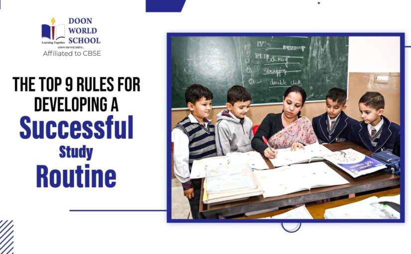 The Top 9 Rules for Developing a Successful Study Routine