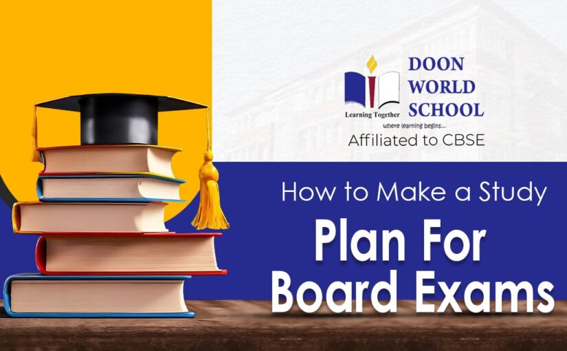How To Make a Study Plan for Board Exams