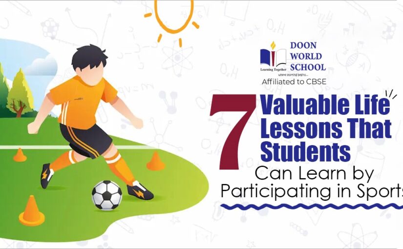 7 Valuable Life Lessons That Students Can Learn by Participating in Sports