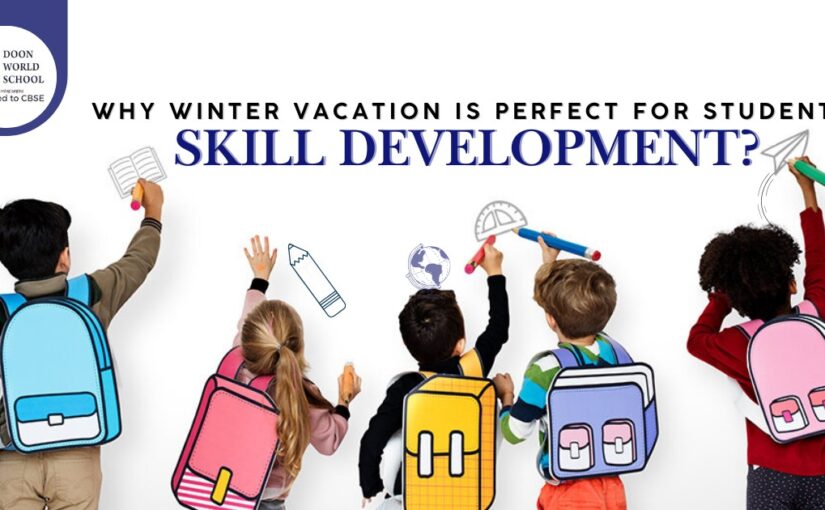 Why Winter Vacation is Perfect for Student Skill Development?