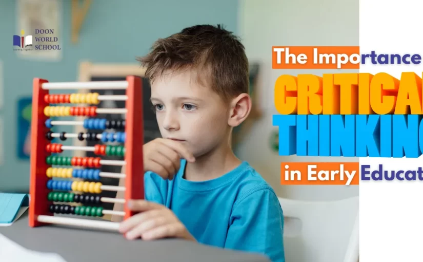 The Importance of Critical Thinking in Early Education